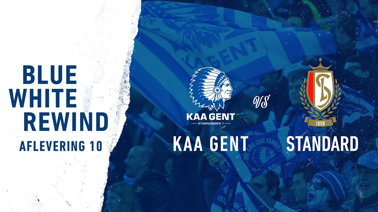 ⏳Blue White Rewind Aflevering 10: KAA Gent - Standard