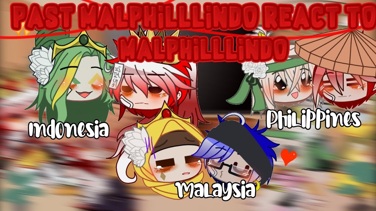 🇲🇾🇵🇭past Malphilllindo react to Malphilllindo🇲🇨 //Coutryhumans// {Gacha club Indonesia}