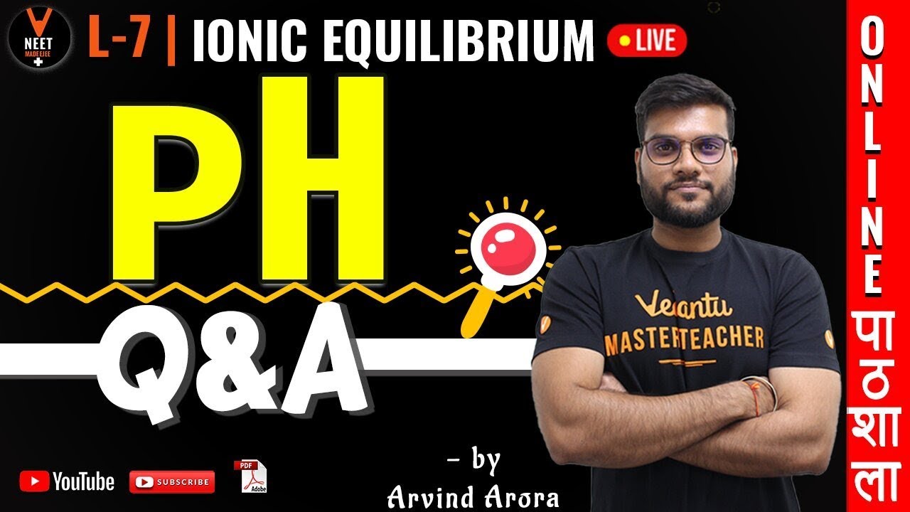 Concept of PH Question and Answer | Ionic Equilibrium | L 7 | Class 11 Chemistry | NEET 2020
