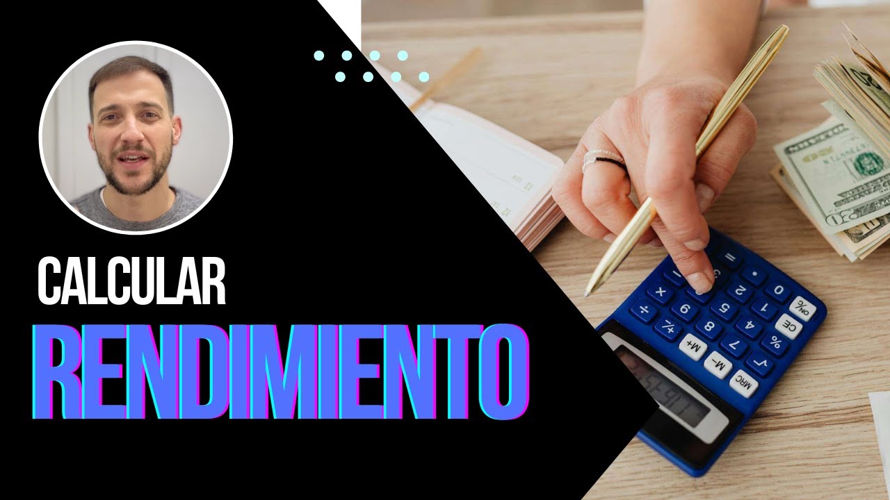 ¿Cómo calcular el rendimiento de una cartera de inversión?