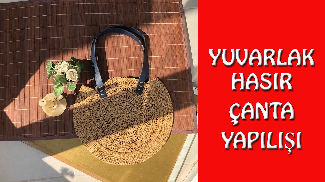 Yuvarlak Hasır Çanta Yapılışı