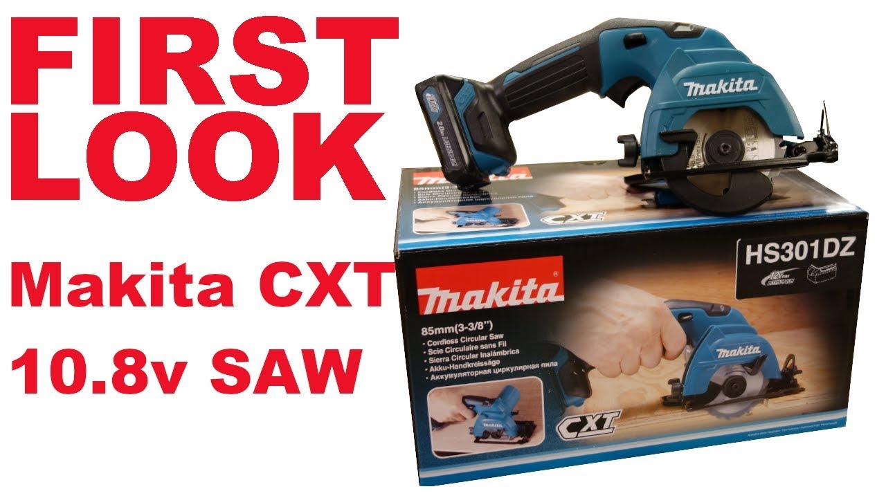 Makita 10.8V CXT HS301DZ Circular Saw - First Look is it better than the Worxsaw?