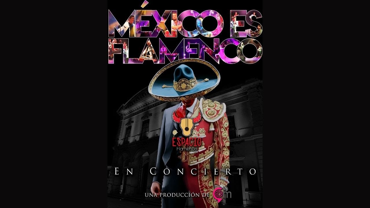 M&eacute;xico es Flamenco. Espacio Flamenco en Concierto