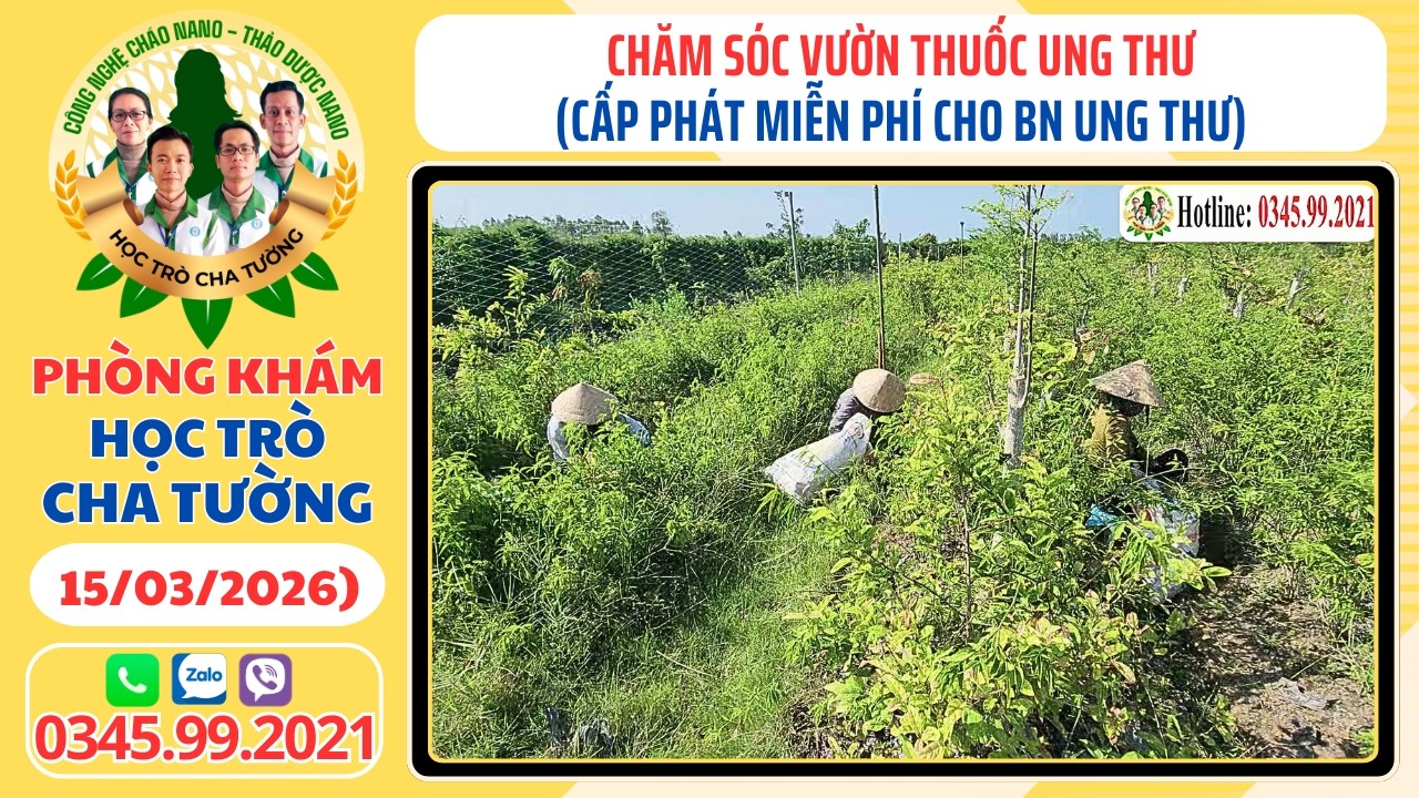 Chăm Sóc Vườn Thuốc Ung Thư (15/03) - Cấp Phát Miễn Phí Cho BN Ung Thư