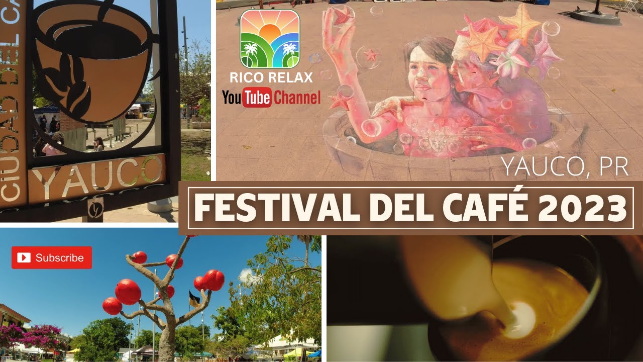 48vo Festival Nacional Del Cafe Yauco, 🇵🇷 National Coffee Festival in Yauco 2023