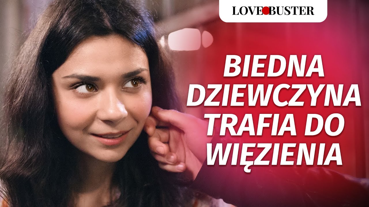 Biedna dziewczyna trafia do więzienia | @LoveBuster Polska