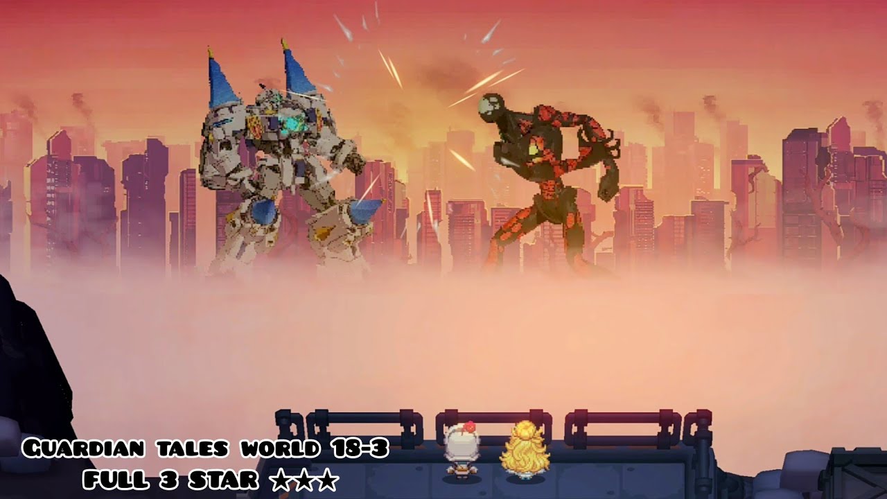 Guardian Tales World 18-3 Full 3 Star