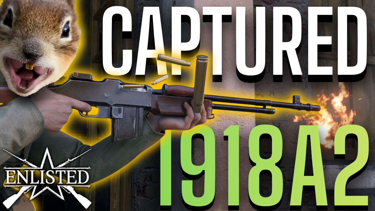 IS THE CAPTURED B.A.R THE BEST?! | Enlisted Gameplay and Captured 1918A2 Premium Squad Review