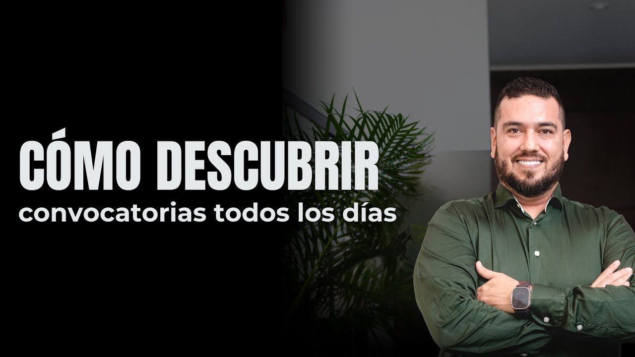 ¿Cómo encontrar CONVOCATORIAS todos los días?