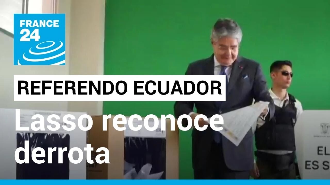 Presidente Lasso reconoci&oacute; su derrota en el referendo ecuatoriano &bull; FRANCE 24 Espa&ntilde;ol