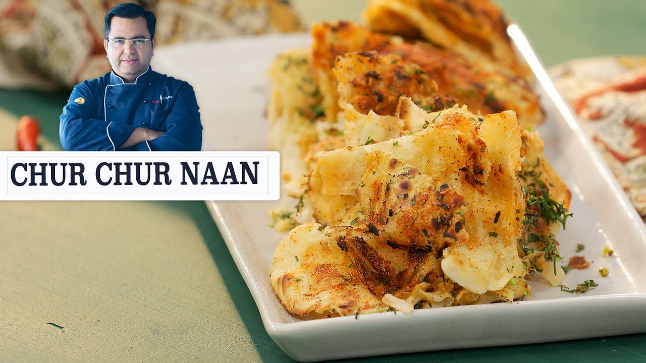 Chur chur naan बिना तंदूर के चूर चूर नान  Chur Chur Naan Without Tandoor & Oven | Chef Ajay Chopra