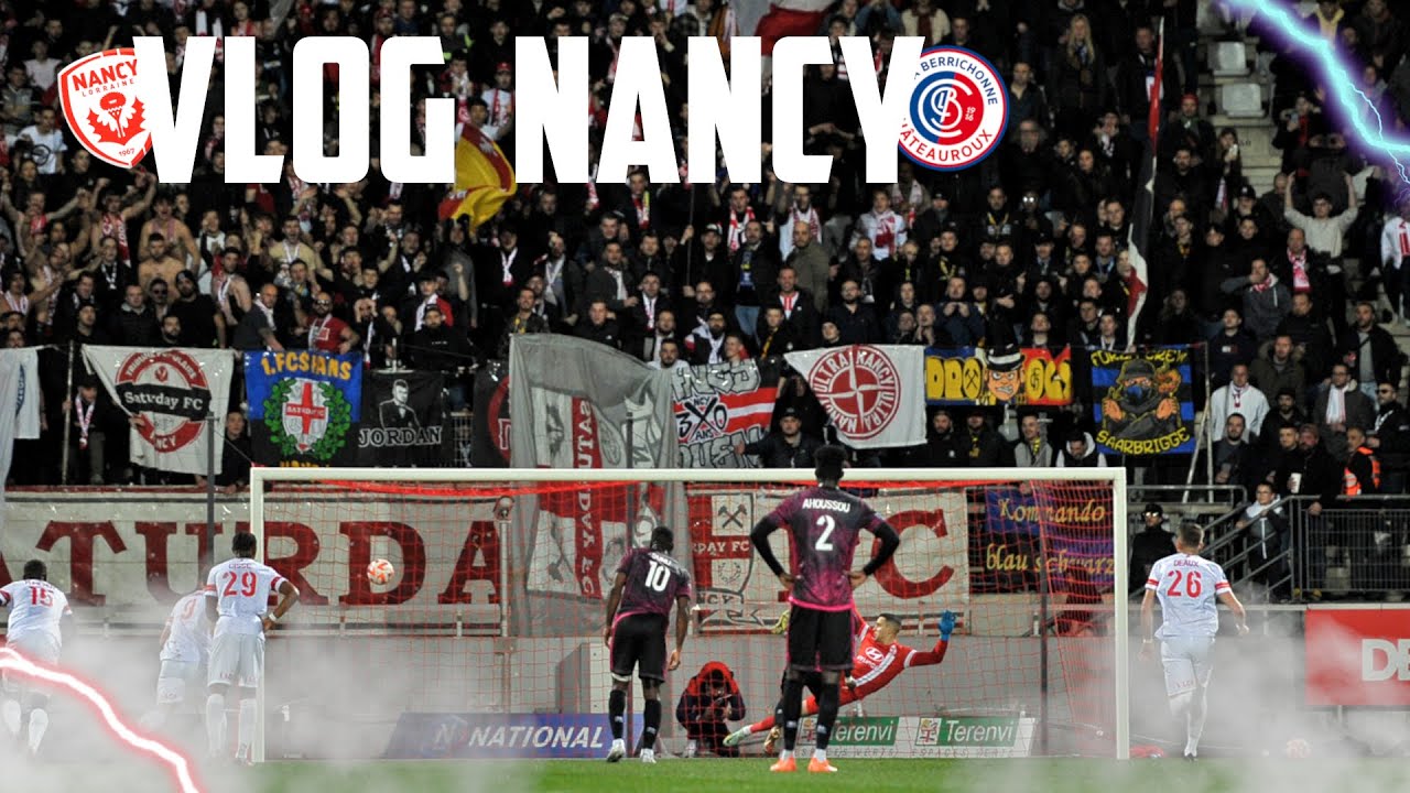 VLOG AS NANCY LORRAINE - CHÂTEAUROUX !!!