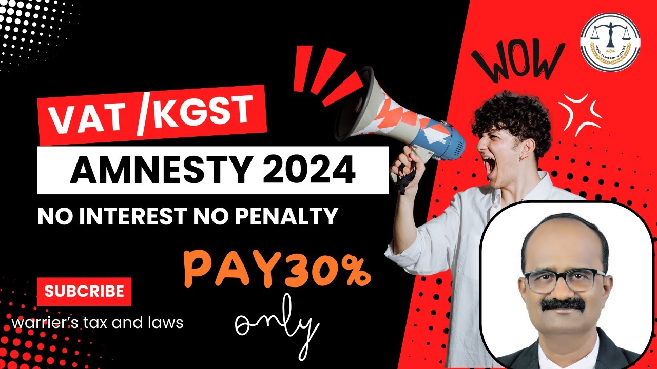 amnesty scheme 2024 | Kerala budget 2024 | നികുതി കുടിശ്ശിക തീർക്കാം| warrier&rsquo;s tax and laws