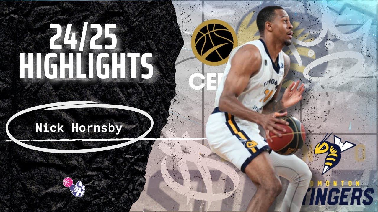 Nick Hornsby Highlights 2024/25 || Canada CEBL || Edmonton Stingers