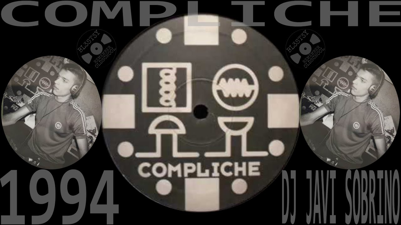 COMPLICHE [1994] - DJ Javi Sobrino