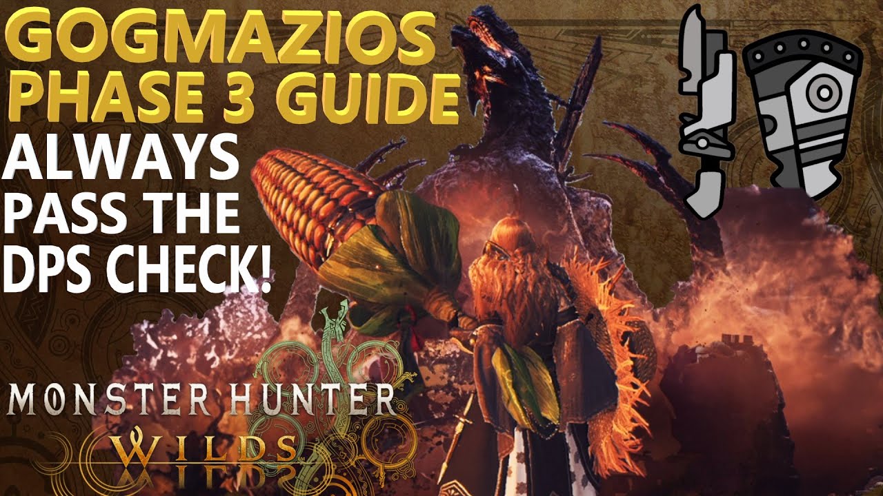 Gogmazios Hunt Guide Gunlance  Always Pass The DPS Check With Any Dragon Gogma Monster Hunter Wilds