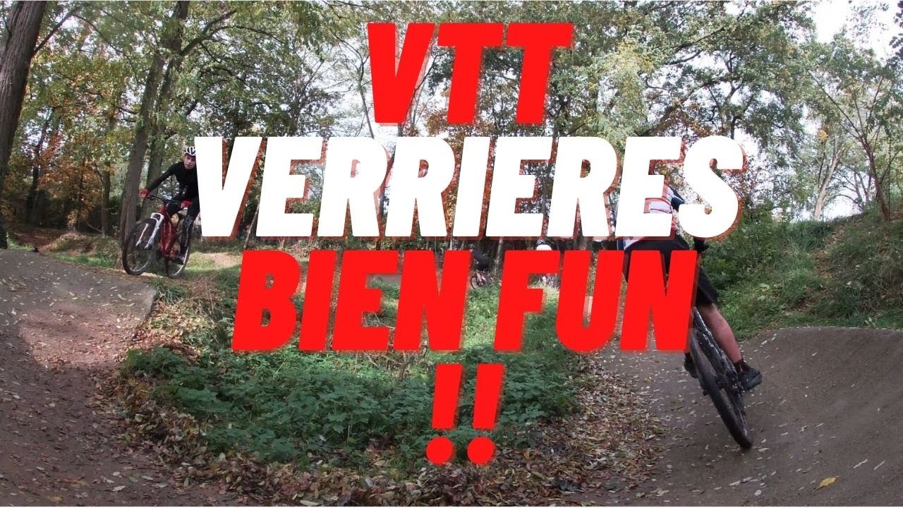 VTT VERRIERES BIEN FUN !!