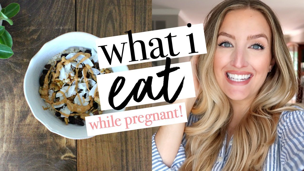 WHAT I EAT WHILE PREGNANT | Becca Bristow