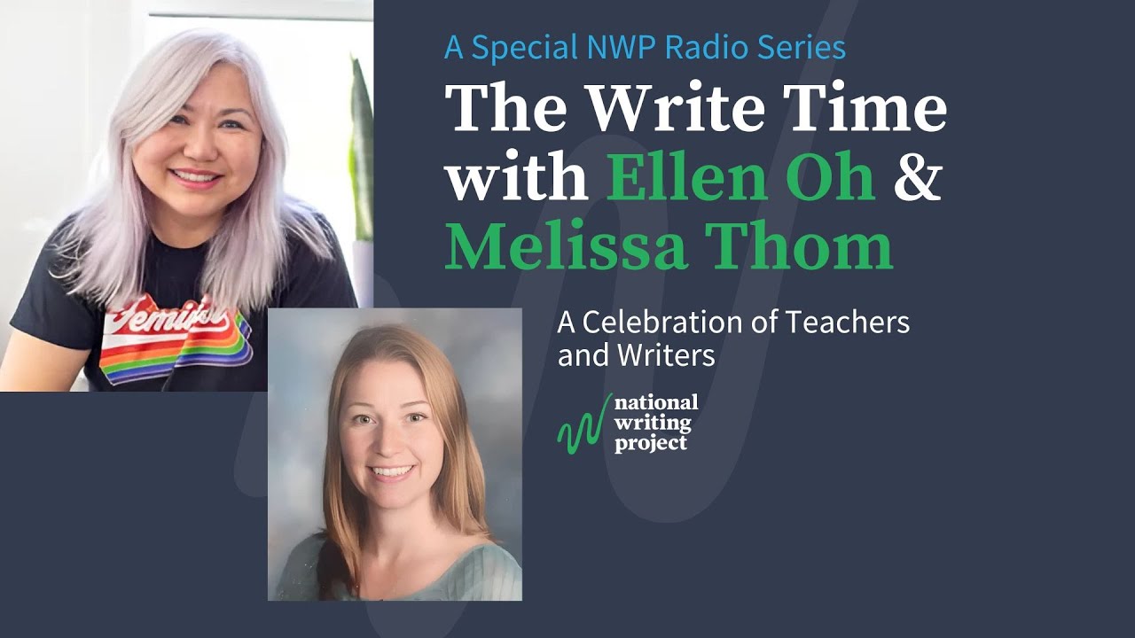 The Write Time with Author Ellen Oh and Educator Melissa Thom