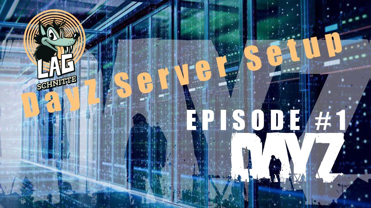 DayZ - Server Tutorial - #1 Erster Server, erste Mods [Deutsch]