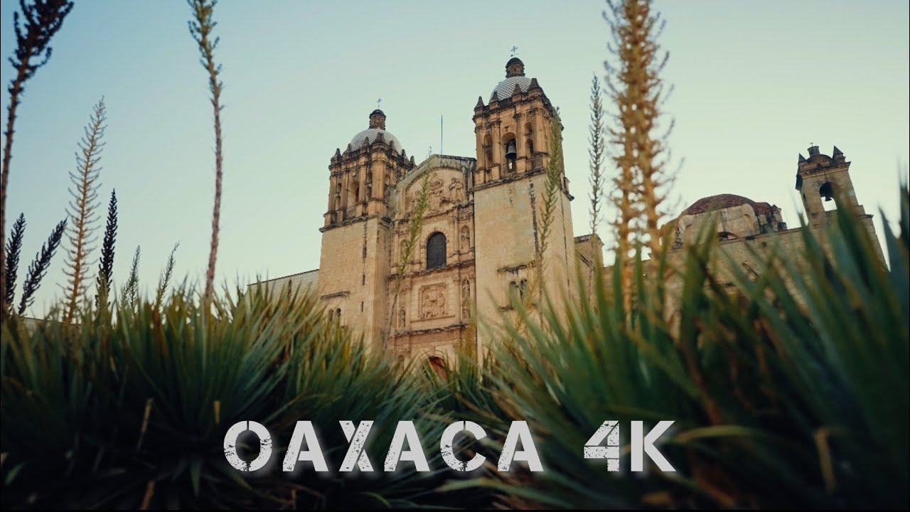 Oaxaca Mexico 4K