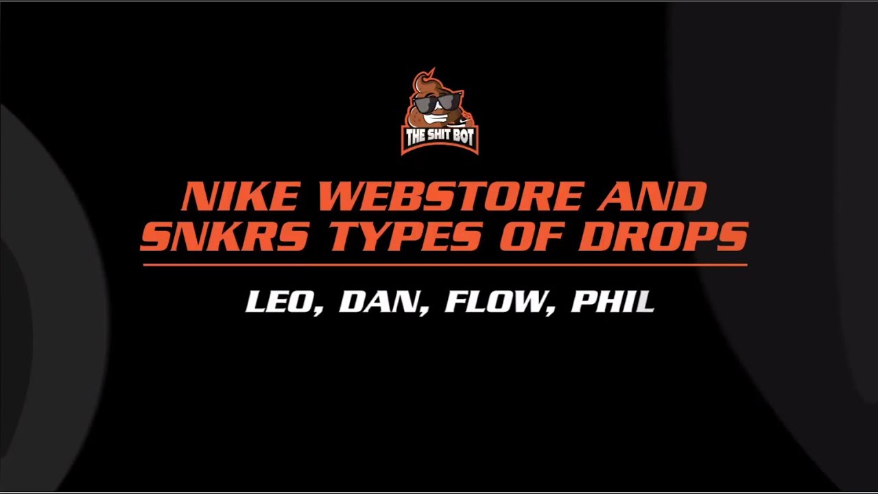 Nike Webstore and SNKRS | Different Type of Drops