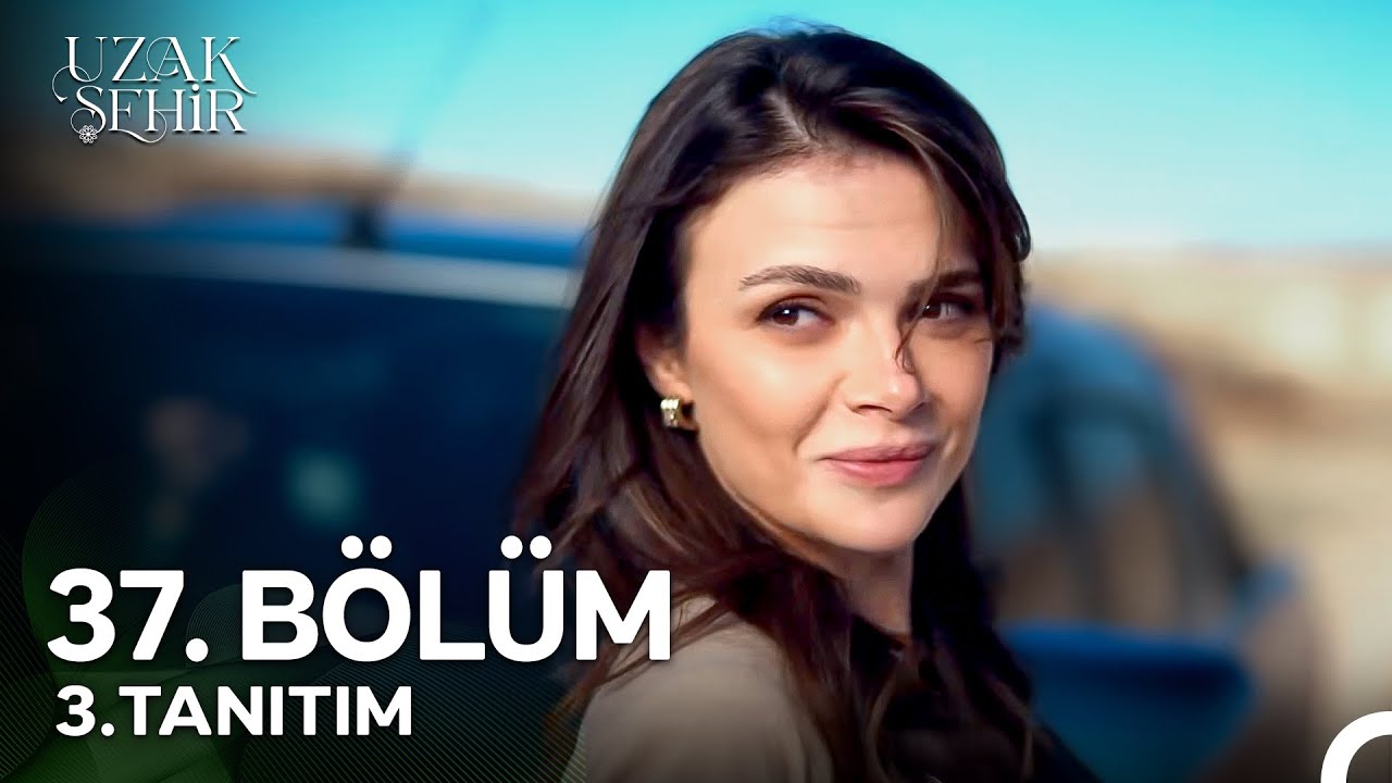 Uzak Şehir 37. Bölüm 3. Tanıtım | 
