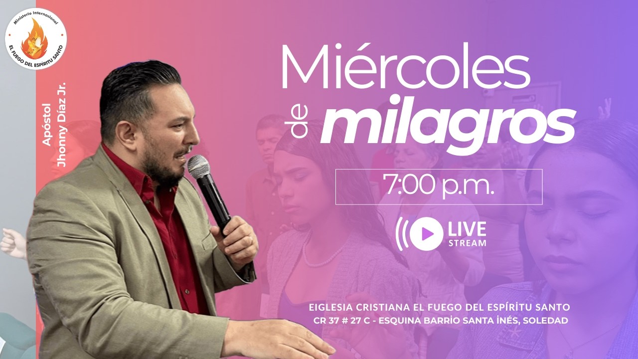 Miércoles Explosivo de Milagros | Apóstol Jhonny Díaz Jr. | 11 Mar 2026
