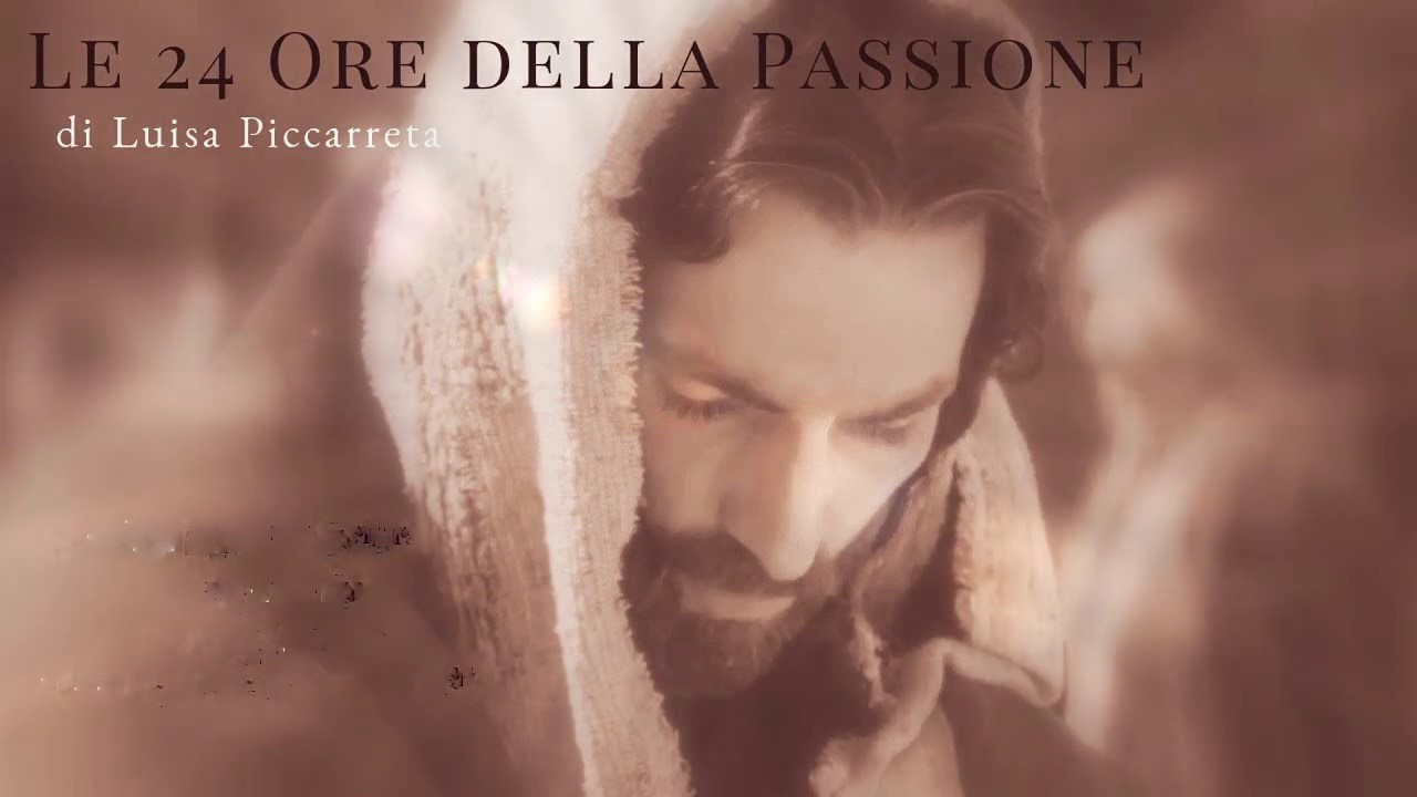 Le 24 Ore della Passione di N.S.G.C. a Luisa Piccarreta - Diciannovesima Ora