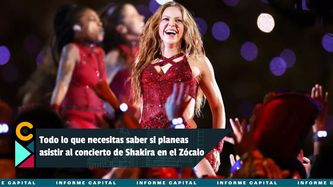 Todo lo que necesitas saber si planeas asistir al concierto gratuito de Shakira I Informe Capital