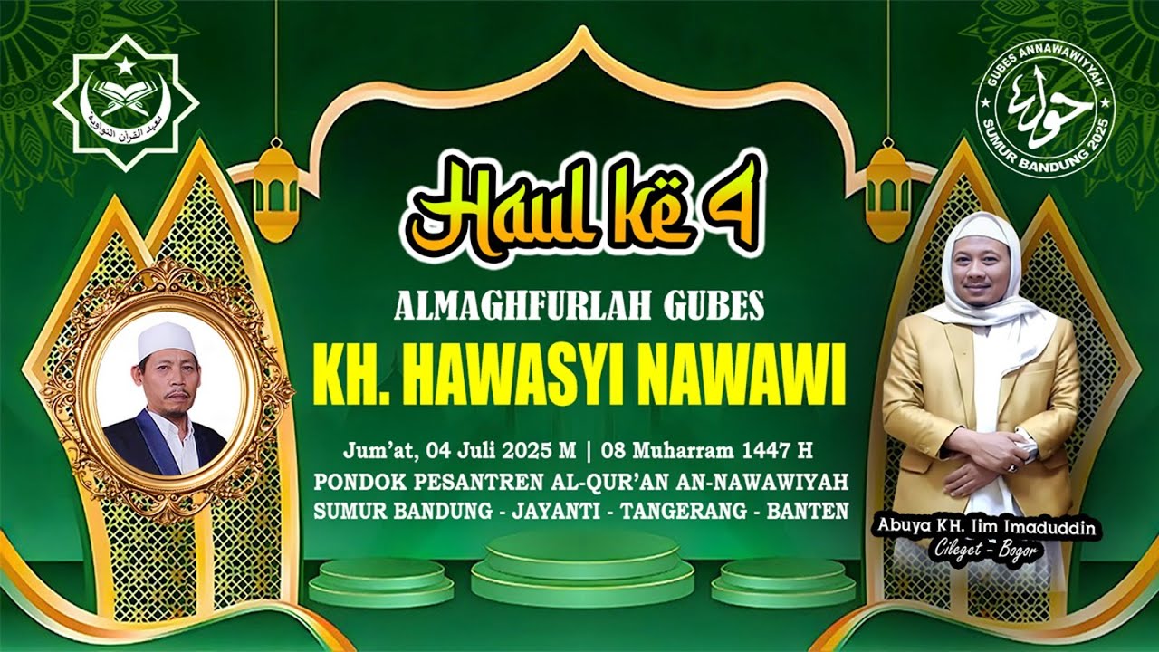 Live Streaming || Haul Ke-4 KH.Hawasyi Nawawi || Ponpes Al-Qur'an An-Nawawiyah Sumur Bandung