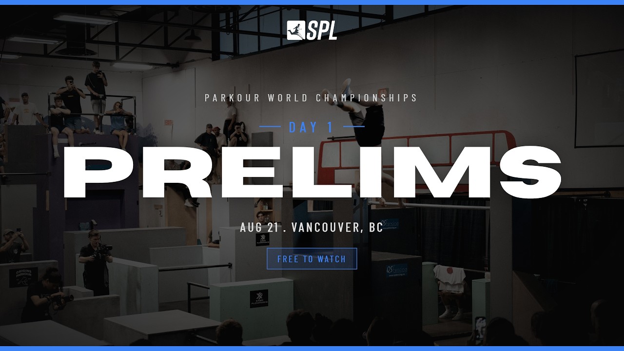 🔴 LIVE | SPL5 Parkour World Championships 2026 &mdash; Day 1 Prelims | Vancouver