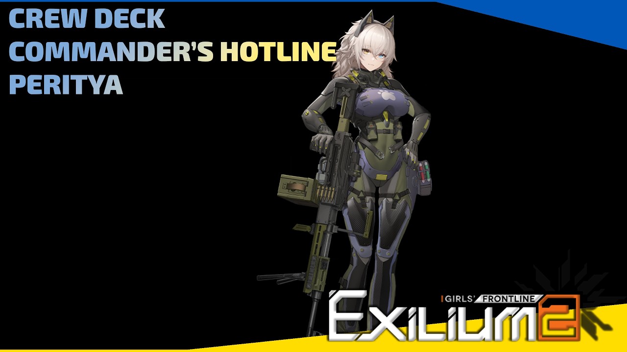 Girls' Frontline 2 Exilium - Commander's Hotline - Peritya