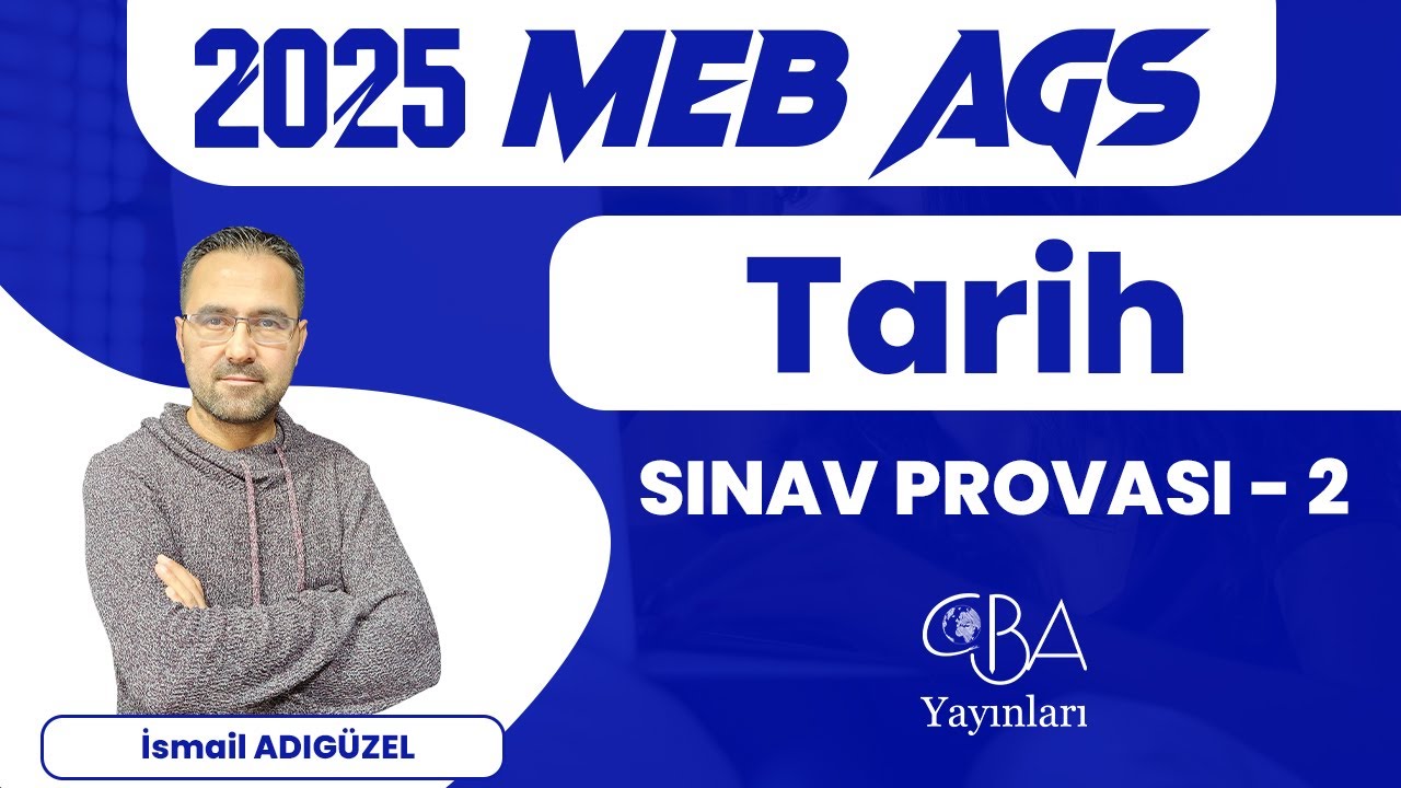 2025 MEB AGS - Tarih - Sınav Provası 2 - İsmail ADIGÜZEL