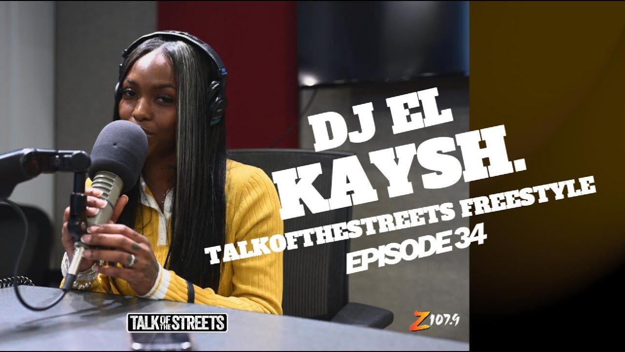 Kaysh. | Talkofthestreets freestyle #35 | Z1079 | DJ EL