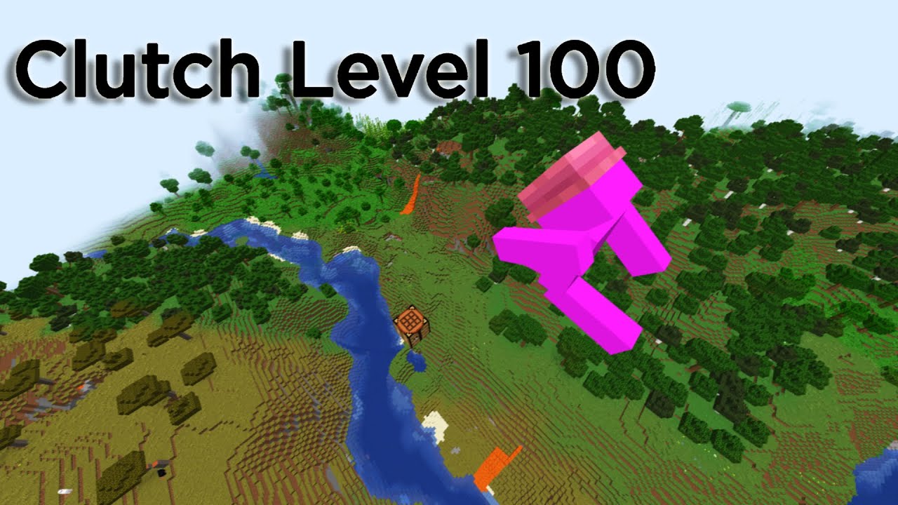 Minecraft Clutches Levels 1 - 100