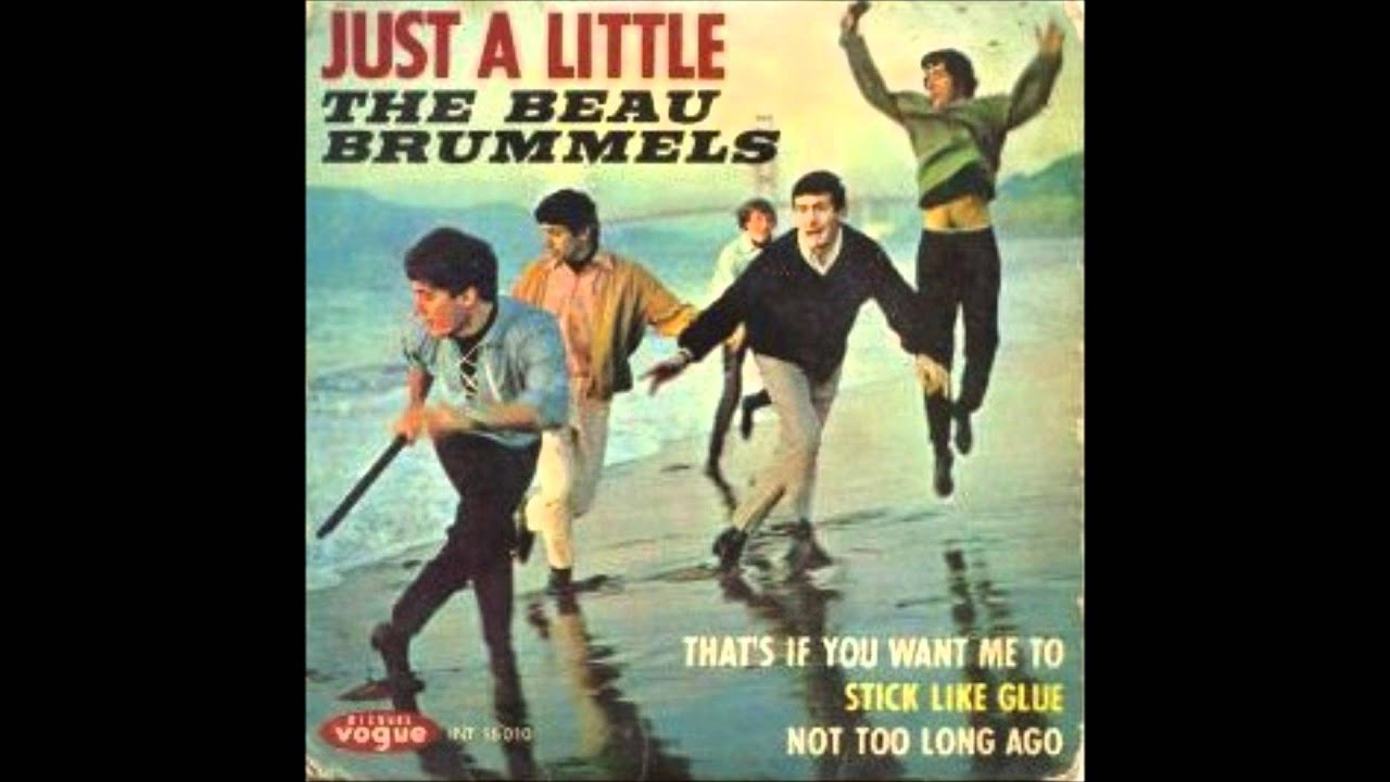 Beau Brummels - Just A Little