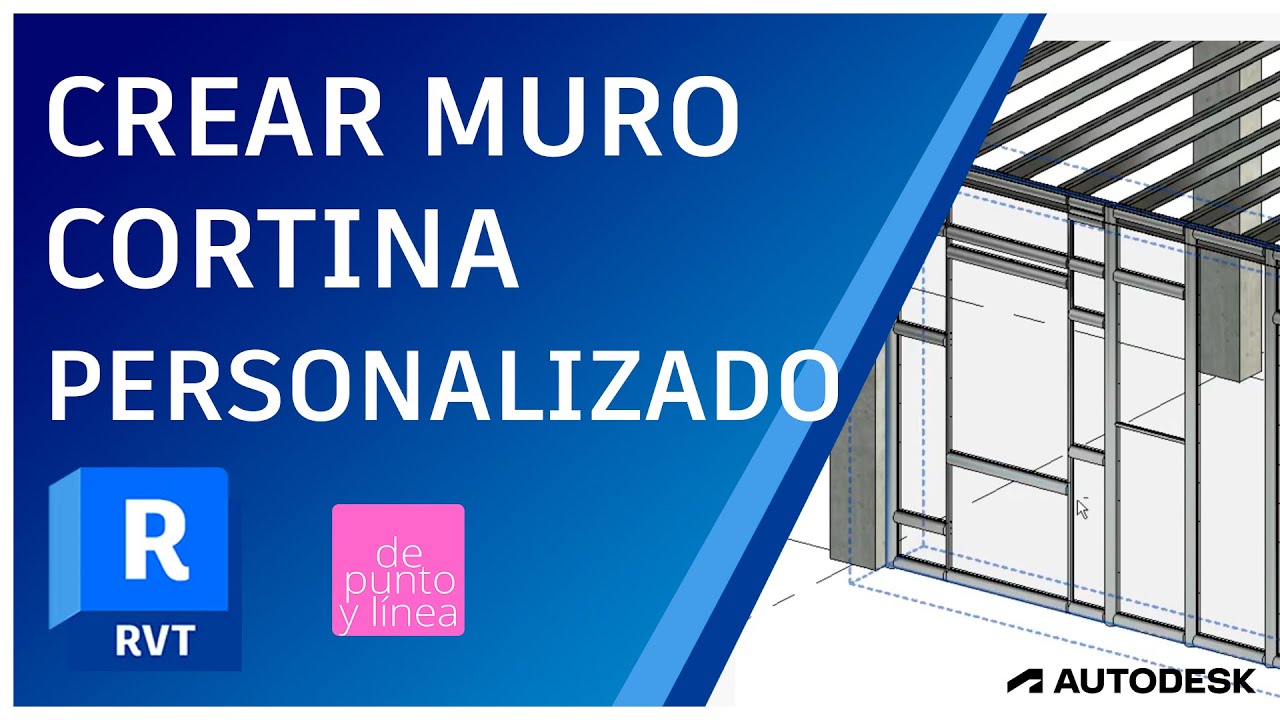 Como crear muro cortina personalizado en Revit
