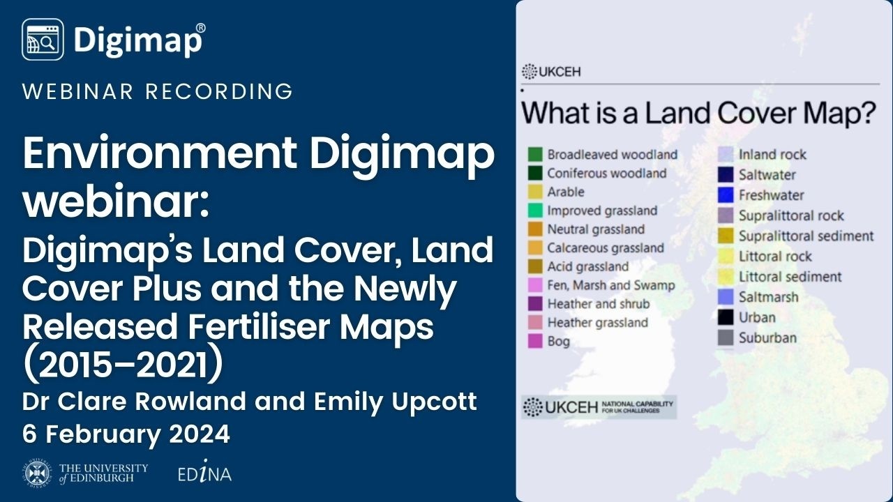 Digimap’s Land Cover, Land Cover Plus and the Newly Released Fertiliser Maps 2015–2021