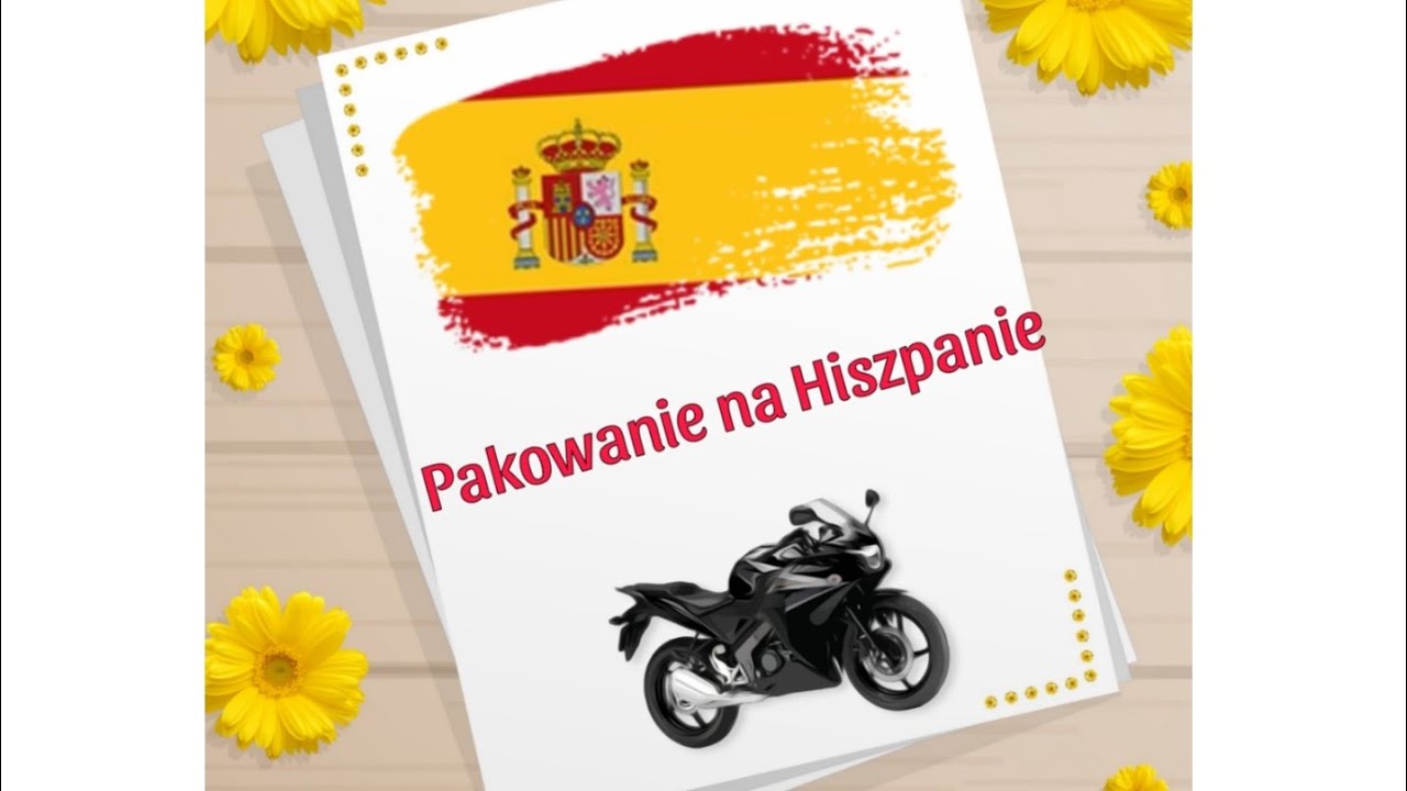 Przygotowanie do wyprawy po Hiszpanii cz1