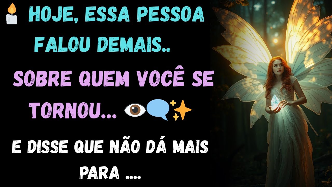🕯️ Hoje, Essa Pessoa Falou Demais Sobre Quem Você Se Tornou… 👁️‍🗨️✨