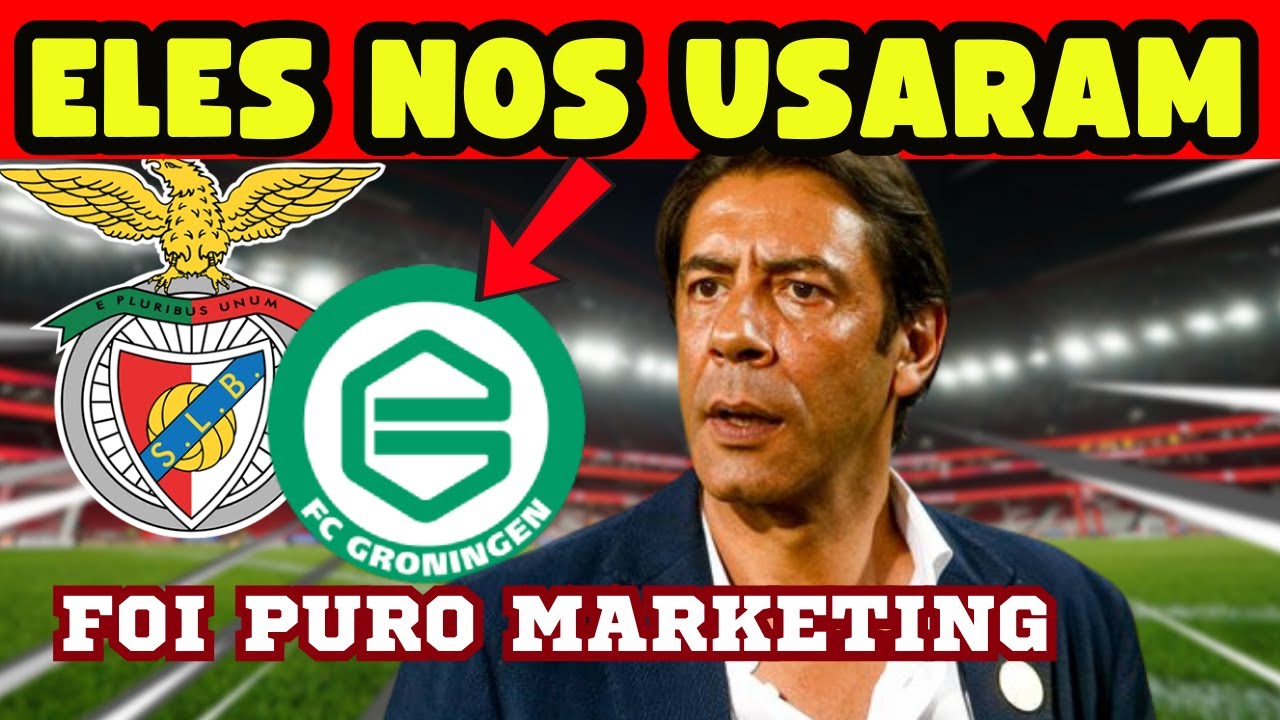 💥😱BENFICA ACUSA GRONINGEN DE JOGO SUJO E ABANDONA NEGÓCIO POR JOGADOR DESEJADO