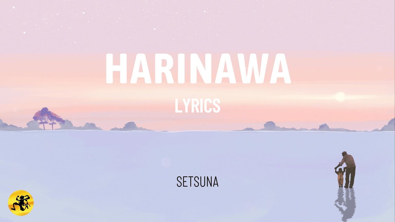 Harinawa (LYRICS) - Setsuna