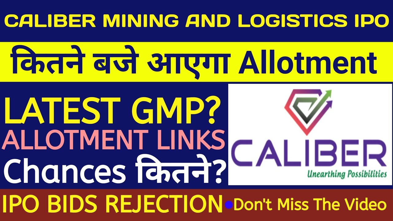 Caliber Mining And Logistics IPO Allotment Chances 🔴 Caliber Mining And Logistics IPO 🔴 Caliber IPO