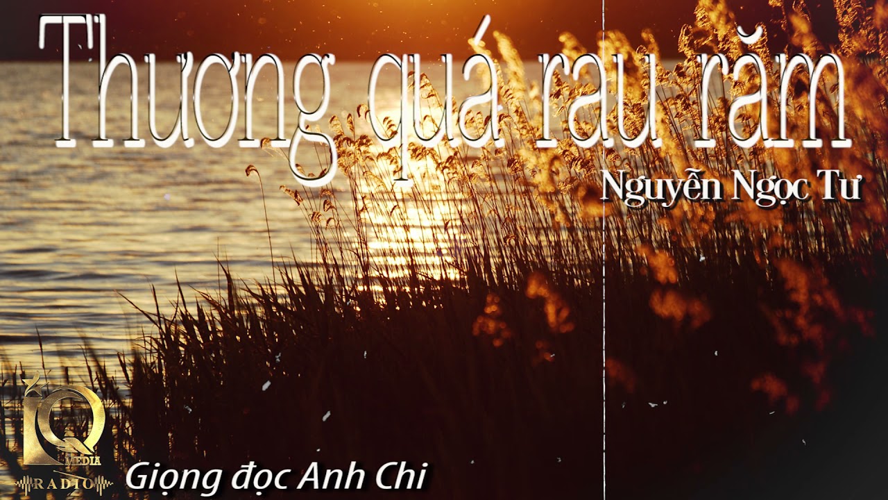 Thương Quá Rau Răm | Nguyễn Ngọc Tư | Giọng đọc : Anh Chi | IQ Radio