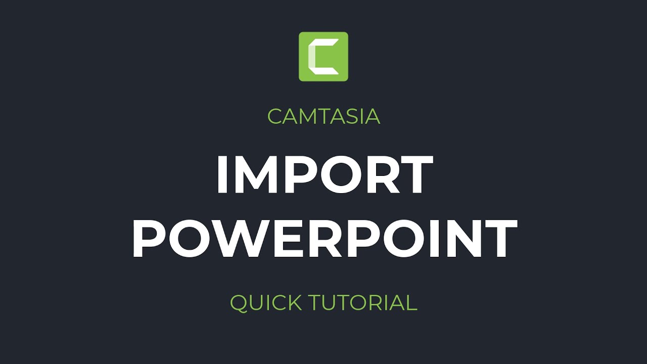 How to import PowerPoint presentations into Camtasia | Tutorial for Beginners