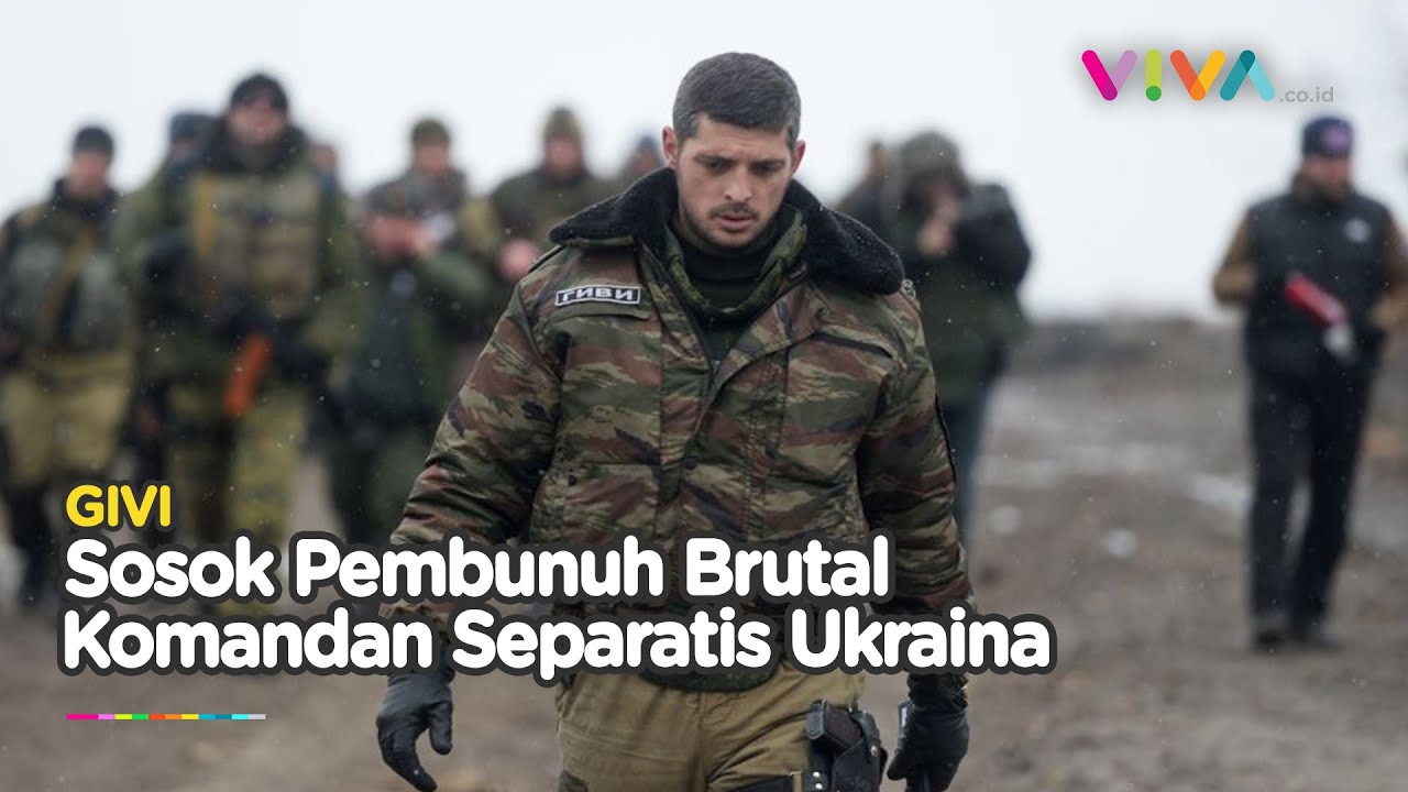 Sosok Givi, Komandan Separatis Ukraina yang Dijuluki 'Pembunuh Brutal'