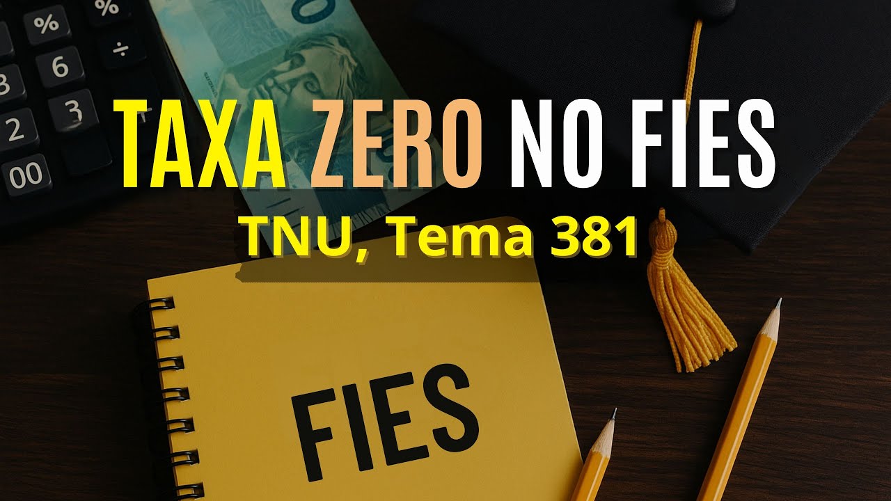 Taxa zero no FIES ⚖️ TNU, Tema 381