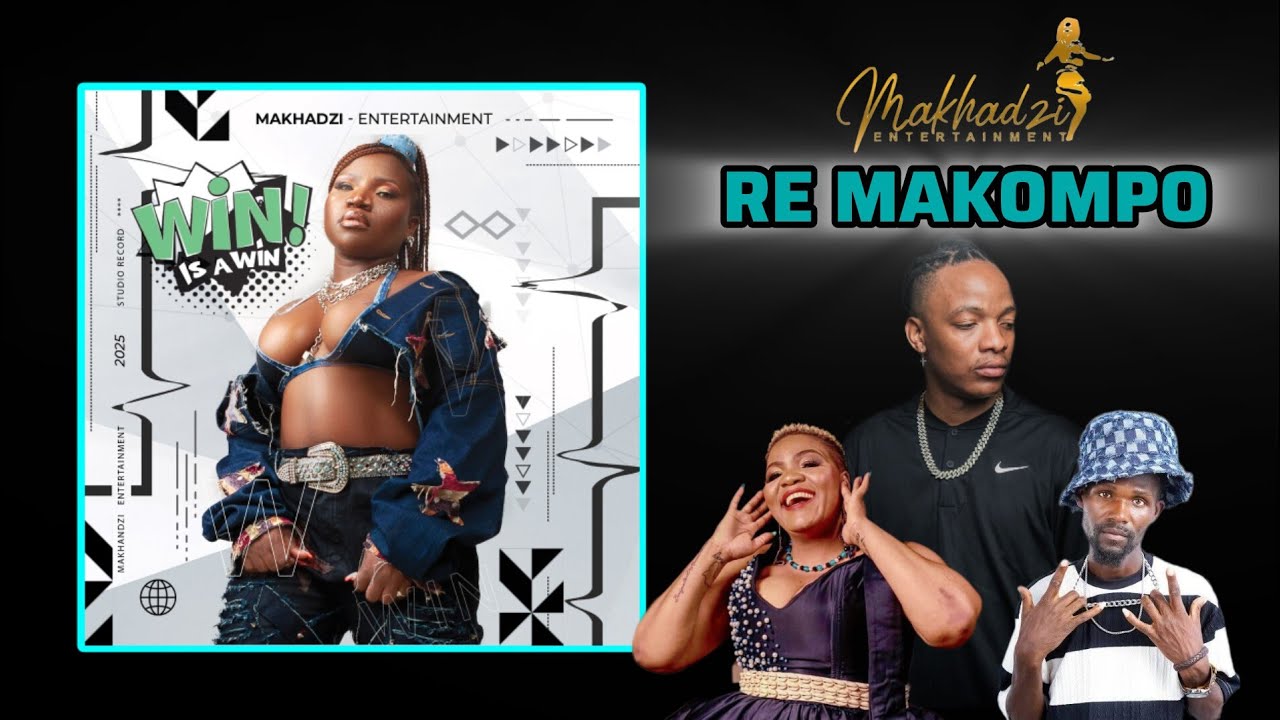Makhadzi Entertainment - Re Makompo Feat. Keychelow NLL, Maxy Khoisan & Master Chuza