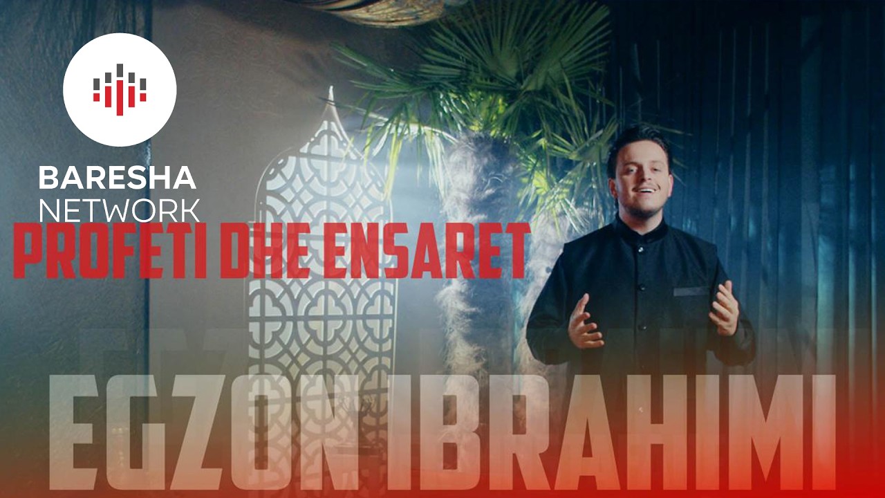 Egzon Ibrahimi - PROFETI DHE ENSARET